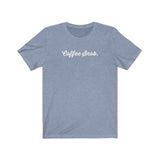 Coffee Snob, CreativeType Tee